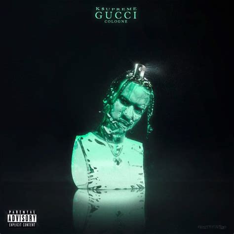 k upreme gucci cologne download|Gucci Cologne by K$upreme: Listen on Audiomack.